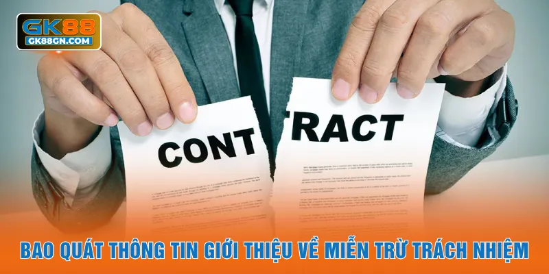 Bao quát thông tin giới thiệu về miễn trừ trách nhiệm
